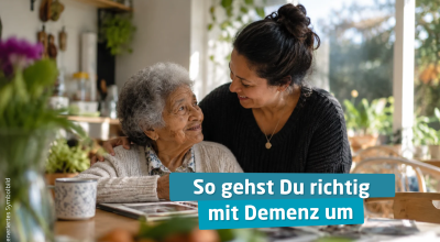 So gehst Du richtig mit Demenz um